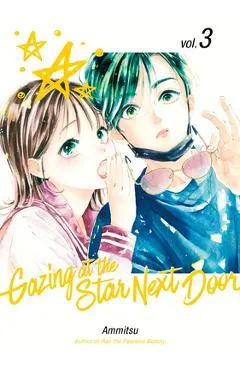 Gazing at the Star Next Door 3 - Ammitsu