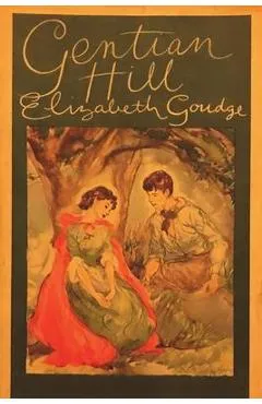 Gentian Hill - Elizabeth Goudge