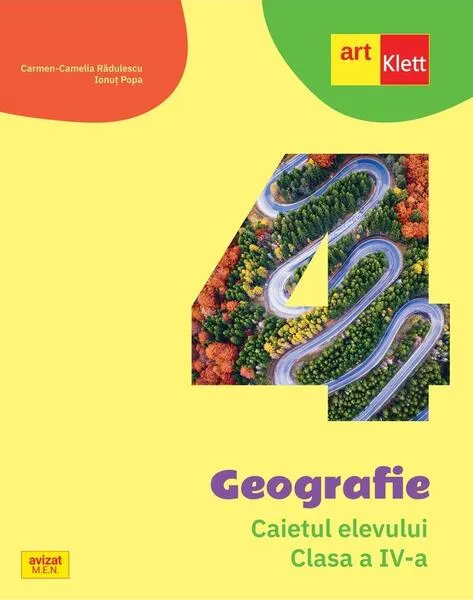 Geografie. Caietul elevului. Clasa a IV-a - Paperback - Cleopatra Mihăilescu, Ionuţ Popa - Art Klett