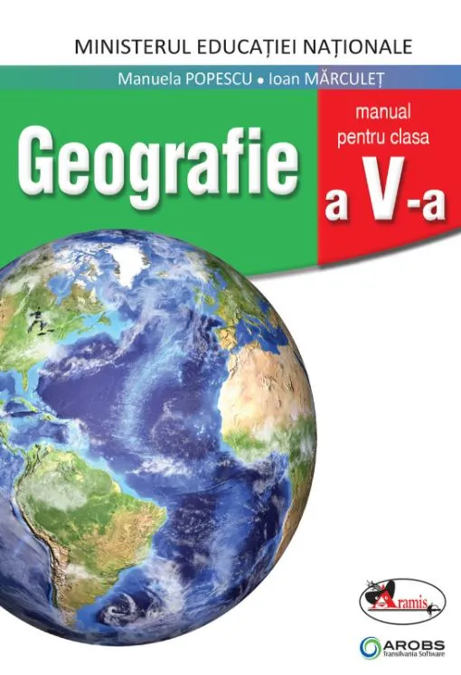 Geografie. Manual pentru clasa a V-a | Manuela Popescu, Ioan Marculet
