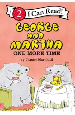 George and Martha: One More Time - James Marshall