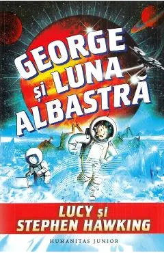 George si luna albastra - Lucy Hawking, Stephen Hawking