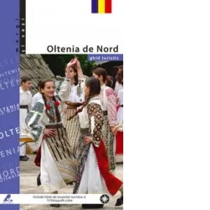 Ghid turistic Oltenia de Nord
