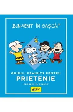 Ghidul Peanuts pentru prietenie - Charles M. Schulz