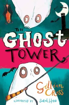 Ghost Tower/Gillian Cross