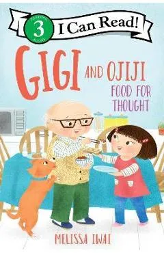 Gigi and Ojiji: Food for Thought - Melissa Iwai