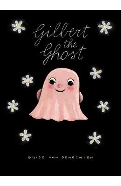 Gilbert the Ghost - Guido Van Genechten