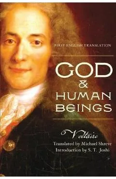 God & Human Beings: First English Translation - Voltaire