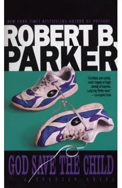 God Save the Child - Robert B. Parker