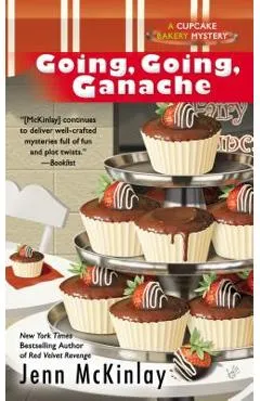 Going, Going, Ganache - Jenn Mckinlay