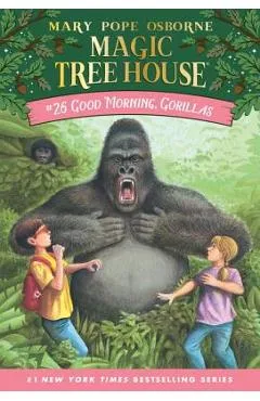 Good Morning, Gorillas - Mary Pope Osborne