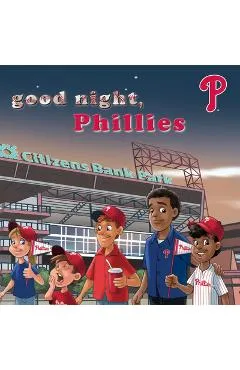 Good Night, Phillies - Brad M. Epstein