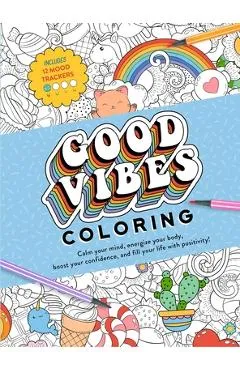 Good Vibes Coloring - Editors Of Thunder Bay Press