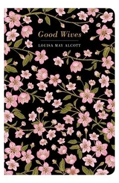 Good Wives - Louisa May Alcott