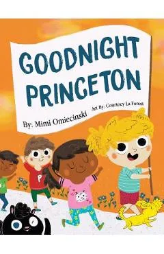 Goodnight Princeton - Mimi Omiecinski
