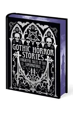Gothic Horror Stories: Frightful Tales of the Supernatural - Edgar Allan Poe