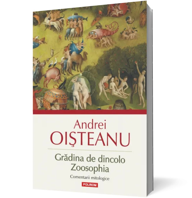 Grădina de dincolo. Zoosophia: Comentarii mitologice