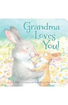 Grandma Loves You! - Helen Foster James