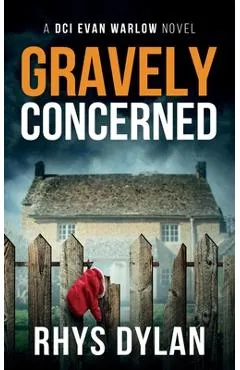 Gravely Concerned - Rhys Dylan