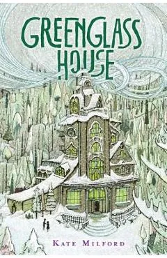 Greenglass House - Kate Milford