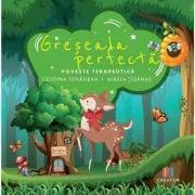 Greseala perfecta - Cristina-Angela Tohanean, Mirela Tiganas