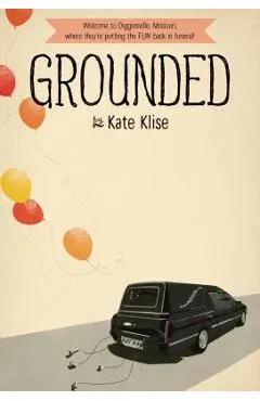 Grounded - Kate Klise