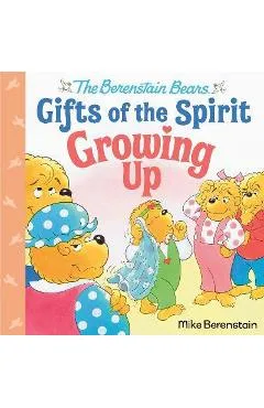 Growing Up (Berenstain Bears Gifts of the Spirit) - Mike Berenstain