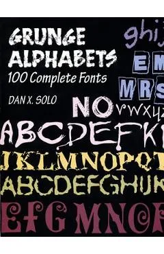 Grunge Alphabets - Dan X. Solo