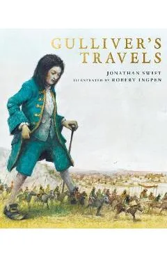 Gulliver's Travels: A Robert Ingpen Illustrated Classic - Jonathan Swift