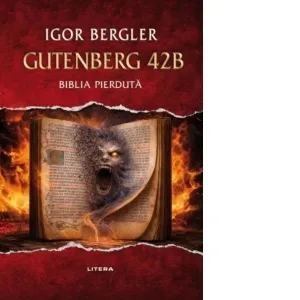 Gutenberg 42B. Biblia pierduta [Precomanda]