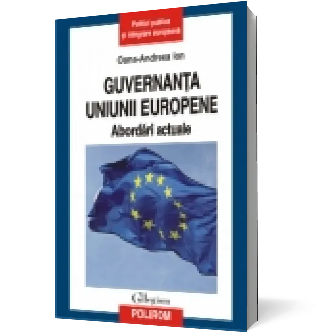 Guvernanta Uniunii Europene. Abordări actuale