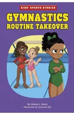 Gymnastics Routine Takeover - Dionna L. Mann