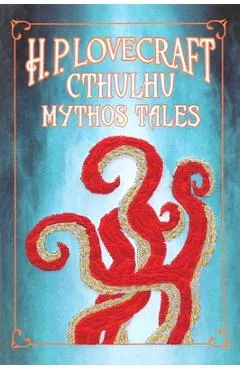 H. P. Lovecraft Cthulhu Mythos Tales - H. P. Lovecraft