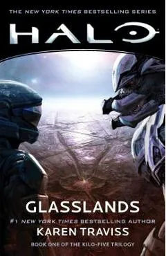 Halo: Glasslands, Volume 11: Book One of the Kilo-Five Trilogy - Karen Traviss