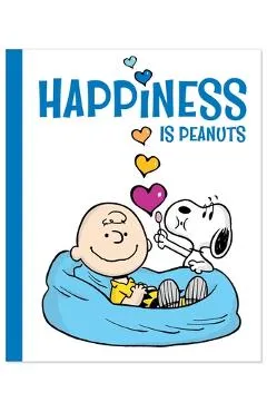Happiness Is Peanuts - Charles M. Schulz