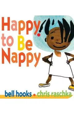 Happy to Be Nappy - Bell Hooks