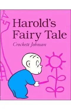 Harold's Fairy Tale - Crockett Johnson