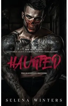 Haunted: A Dark Primal Romance - Selena Winters