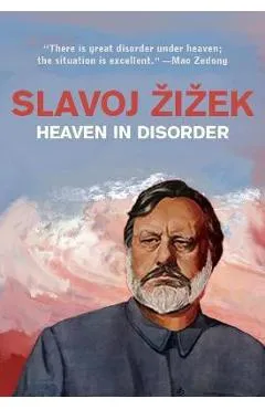 Heaven in Disorder - Slavoj Zizek