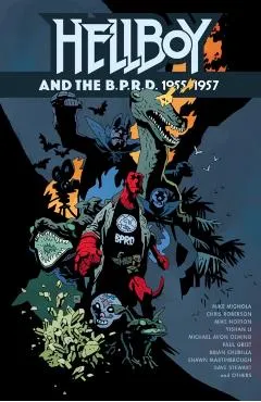 Hellboy and the B.P.R.D.: 1955-1957 - Mike Mignola