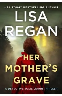 Her Mother's Grave - Lisa Regan
