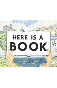 Here Is a Book: A Picture Book - Elisha Cooper