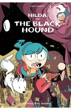 Hilda and the Black Hound: Hilda Book 4 - Luke Pearson