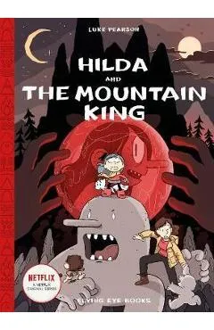 Hilda and the Mountain King - Luke Pearson