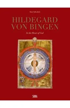 Hildegard Von Bingen: In the Heart of God - Hildegard Von Bingen