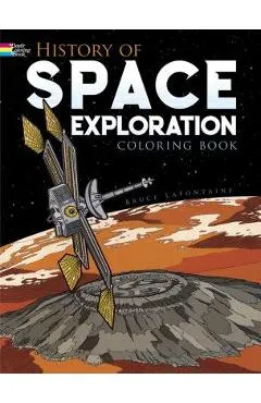 History of Space Exploration Coloring Book - Bruce Lafontaine