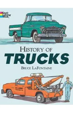 History of Trucks Coloring Book - Bruce Lafontaine
