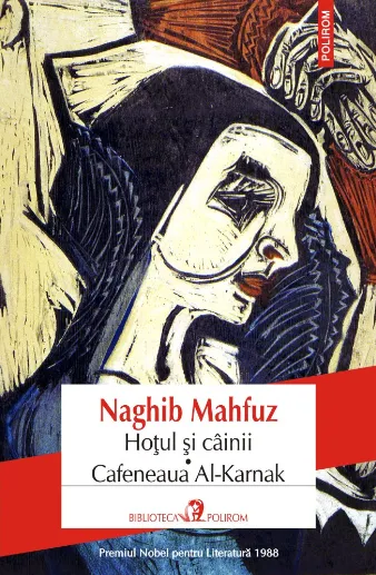 Hoţul şi câinii. Cafeneaua Al-Karnak