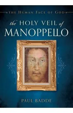 Holy Veil of Manoppello - Paul Badde