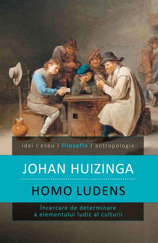 Homo ludens. Încercare de determinare a elementului ludic al culturii